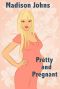 [Kimberly Steele Sweet Romance 01] • Pretty and Pregnant